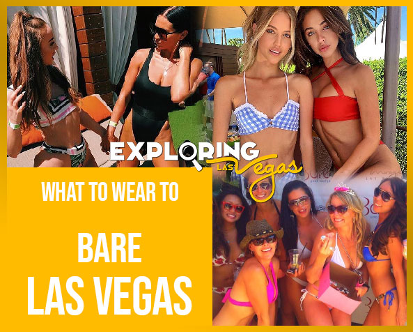 What_to_wear_to_bare_Las_Vegas ev