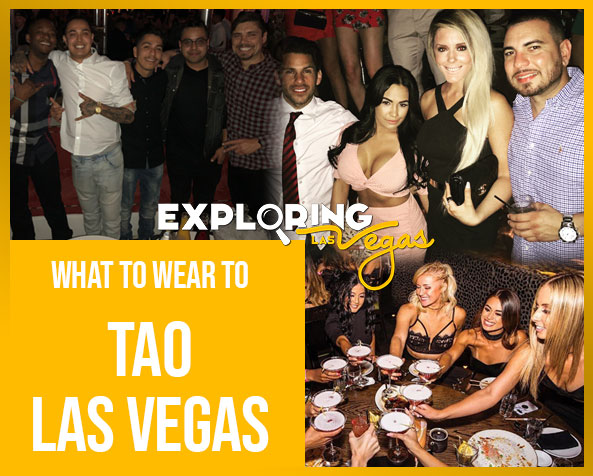 What to wear to Tao Las Vegas